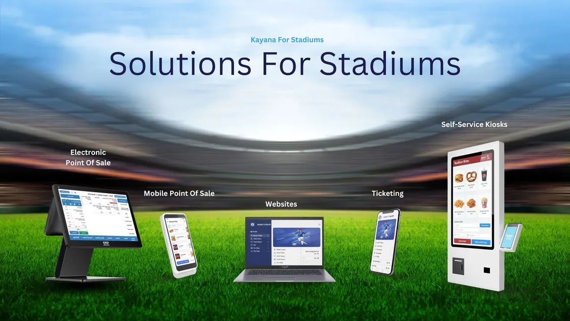 Kayana solutions for stadiums